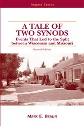 Book cover of Tale Of Two Synods by Mark E Braun