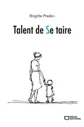 Book cover of Talent de se taire by Brigitte Prados
