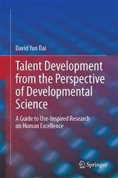 Book cover of Talent Development from the Perspective of Developmental Science by David Yun Dai
