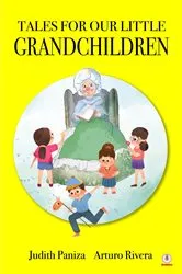 Book cover of Tales for our Little Grandchildren by Judith Paniza Reyes de Rivera