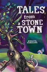 Book cover of Tales from a Stone Town by Unknown