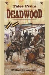 Book cover of Tales from Deadwood by Unknown
