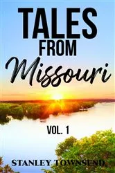 Book cover of Tales From Missouri Vol. 1 by Stanley Townsend