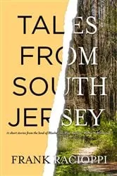 Book cover of Tales From South Jersey by Frank Racioppi