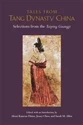 Book cover of Tales from Tang Dynasty China by Alexei Ditter