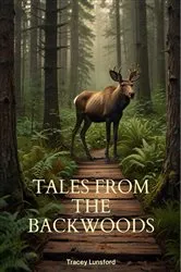 Book cover of Tales from the Backwoods by Lunsford