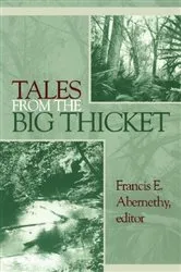 Book cover of Tales from the Big Thicket by Francis E. Abernethy