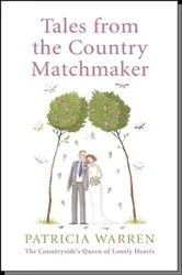 Book cover of Tales From the Country Matchmaker by Patricia Warren