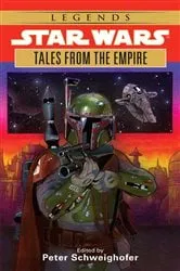 Book cover of Tales from the Empire: Star Wars Legends by Peter Schweighofer