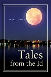 Book cover of Tales from the Id by James S. Prine