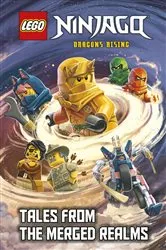 Book cover of Tales from the Merged Realms (LEGO Ninjago: Dragons Rising) by Random House