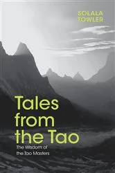 Book cover of Tales from the Tao by Solala Towler
