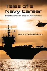Book cover of Tales of a Navy Career by Henry Dale Bishop