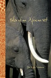 Book cover of Tales of an African Vet by Roy Aronson