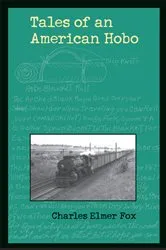Book cover of Tales of an American Hobo by Charles Elmer Fox