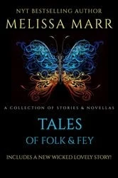 Book cover of Tales of Folk & Fey by Melissa Marr