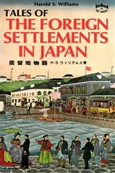 Book cover of Tales of Foreign Settlements in Japan by Unknown