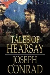 Book cover of Tales of Hearsay by Joseph Conrad