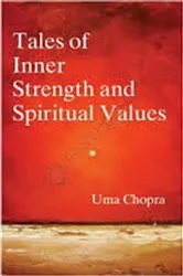 Book cover of Tales of Inner Strength and Spiritual Values by Uma Chopra