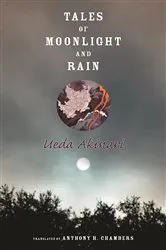 Book cover of Tales of Moonlight and Rain by Akinari Ueda