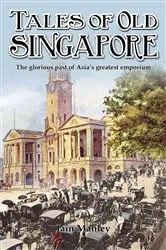 Book cover of Tales of Old Singapore by Unknown