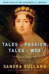 Book cover of Tales of Passion, Tales of Woe by Sandra Gulland