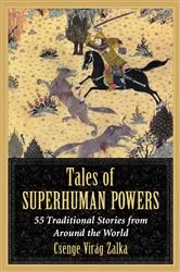 Book cover of Tales of Superhuman Powers by Csenge Virág Zalka