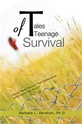 Book cover of Tales of Teenage Survival by Barbara L. Bershon