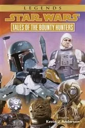 Book cover of Tales of the Bounty Hunters: Star Wars Legends by Kevin Anderson