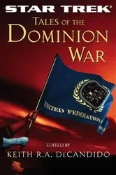 Book cover of Tales of the Dominion War by Keith R. A. DeCandido
