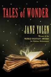 Book cover of Tales of Wonder by Jane Yolen