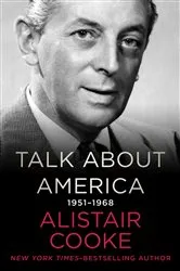 Book cover of Talk About America, 1951–1968 by Alistair Cooke