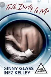 Book cover of Talk Dirty to Me by Ginny Glass