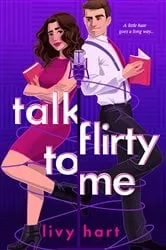 Book cover of Talk Flirty to Me by Livy Hart