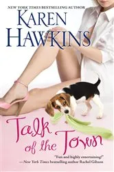 Book cover of Talk of the Town by Karen Hawkins