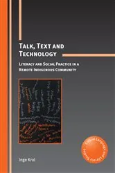 Book cover of Talk, Text and Technology by Inge Kral