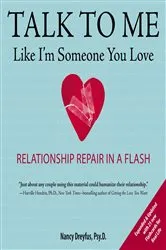 Book cover of Talk to Me Like I'm Someone You Love, revised edition by Nancy Dreyfus