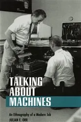 Book cover of Talking about Machines by Julian E. Orr