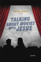 Book cover of Talking about Movies with Jesus by David Kirby