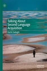 Book cover of Talking About Second Language Acquisition by Karim Sadeghi