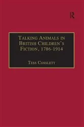 Book cover of Talking Animals in British Children's Fiction, 1786–1914 by Tess Cosslett