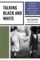 Book cover of Talking Black and White by Gina Castle Bell