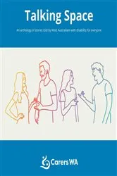 Book cover of Talking Space by Carers WA
