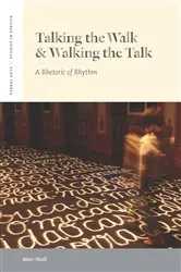 Book cover of Talking the Walk & Walking the Talk by Marc Shell