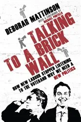 Book cover of Talking to a Brick Wall by Deborah Mattinson