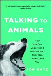 Book cover of Talking to Animals by Jon Katz