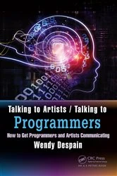 Book cover of Talking to Artists / Talking to Programmers by Wendy Despain