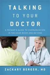 Book cover of Talking to Your Doctor by Zackary Berger