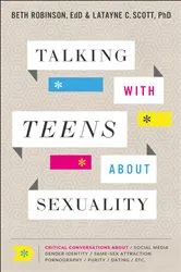 Book cover of Talking with Teens about Sexuality by Robinson, Beth,EdD