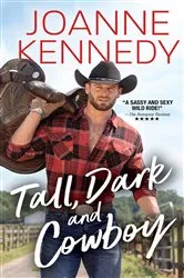 Book cover of Tall, Dark and Cowboy by Joanne Kennedy